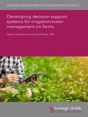 cover image of Developing Decision Support Systems for Irrigation/Water Management on Farms